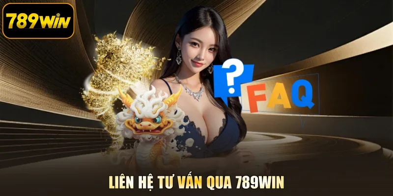Liên hệ tư vấn qua 789WIN